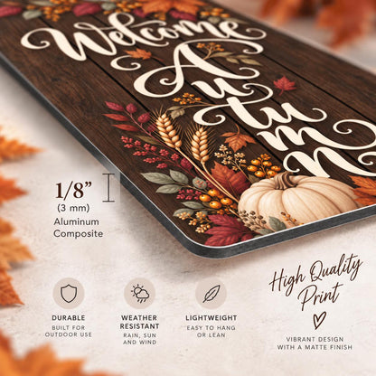 Welcome Autumn porch sign with leaves and a white pumpkin — 3 mm aluminum composite material detail. Printed wood-look artwork on aluminum.