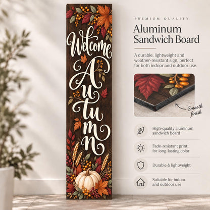 Welcome Autumn porch sign with leaves and a white pumpkin — Aluminum sandwich board material guide. Printed wood-look artwork on aluminum.