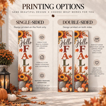 Hello Fall porch sign with sunflowers and a pumpkin bucket — Single-sided and double-sided printing guide. Printed wood-look artwork on aluminum.