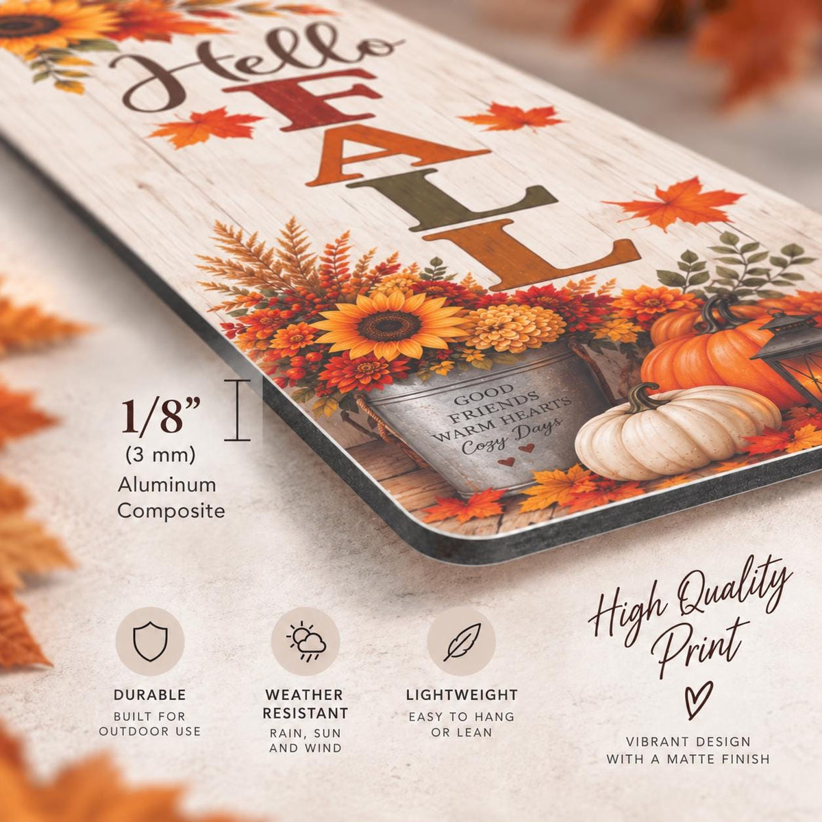 Hello Fall porch sign with sunflowers and a pumpkin bucket — 3 mm aluminum composite material detail. Printed wood-look artwork on aluminum.