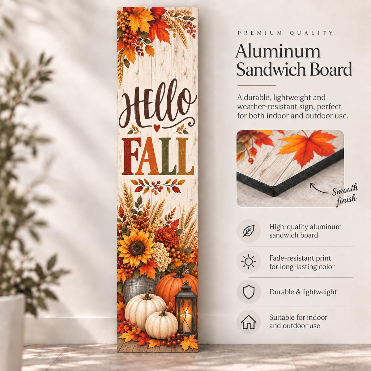 Hello Fall porch sign with harvest leaves and pumpkins — Aluminum sandwich board material guide. Printed wood-look artwork on aluminum.