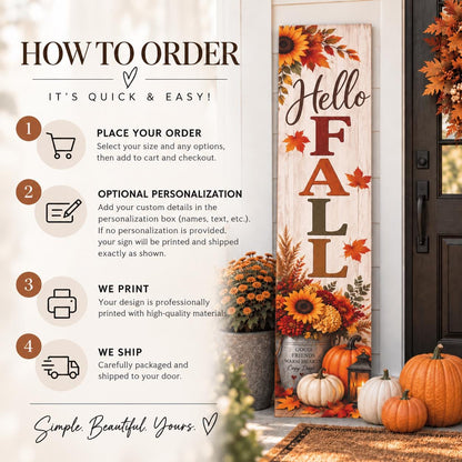How to order the Hello Fall sunflower porch sign, including optional personalization.