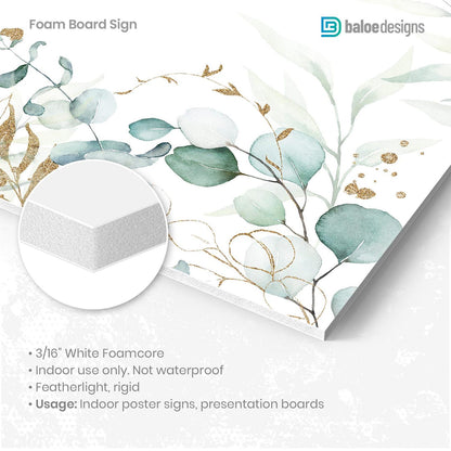 Lightweight 3/16 inch foam board sign with eucalyptus design